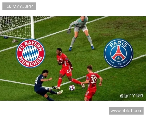 巴黎日耳曼与拜仁慕尼黑对决结果揭晓精彩瞬间回顾 巴黎日耳曼与拜仁慕尼黑对决结果揭晓精彩瞬间回顾